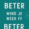 Beterschapskaarten | Kaarten Kaartje2go Beterschapskaart Man Beter Word Je Weer Ff Beter