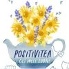 Beterschapskaarten | Kaarten Kaartje2go Beterschapskaart Positivitea Bloemen Theepot Illustratie