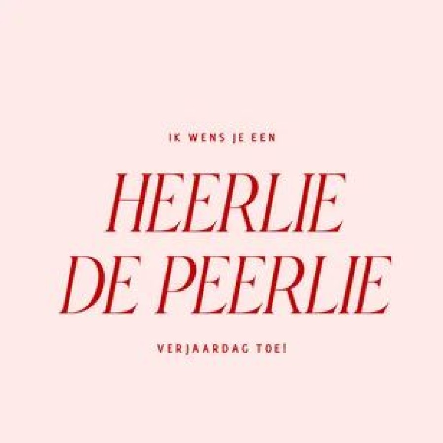 Verjaardagskaarten | Kaarten Kaartje2go Geinige Roze Verjaardagskaart Heerlie De Peerlie